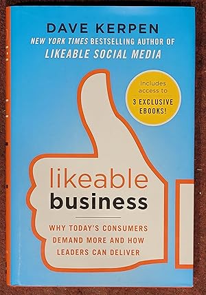 Seller image for Likeable Business: Why Today's Consumers Demand More and How Leaders Can Deliver for sale by Mountain Gull Trading Company