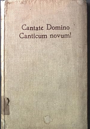 Seller image for Cantate Domino Canticum novum! Singt dem Herrn ein neues Lied. Die Psalmen und Cantica des rmischen Breviers. for sale by books4less (Versandantiquariat Petra Gros GmbH & Co. KG)