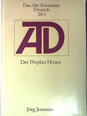 Imagen del vendedor de Der Prophet Hosea. Das Alte Testament deutsch ; Teilbd. 24,1 a la venta por books4less (Versandantiquariat Petra Gros GmbH & Co. KG)