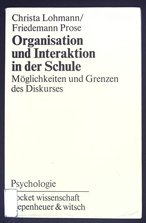 Bild des Verkufers fr Organisation und Interaktion in der Schule : Mglichkeiten u. Grenzen d. Diskurses. pocket-wissenschaft : Psychologie zum Verkauf von books4less (Versandantiquariat Petra Gros GmbH & Co. KG)