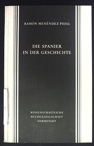 Seller image for Die Spanier in der Geschichte. for sale by books4less (Versandantiquariat Petra Gros GmbH & Co. KG)