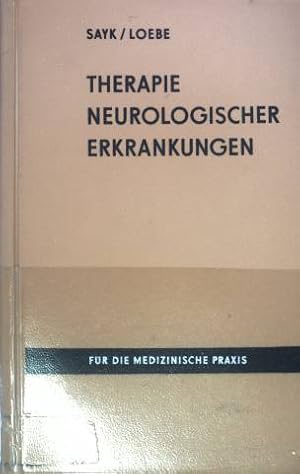 Bild des Verkufers fr Therapie neurologischer Erkrankungen. Fr die medizinische Praxis zum Verkauf von books4less (Versandantiquariat Petra Gros GmbH & Co. KG)