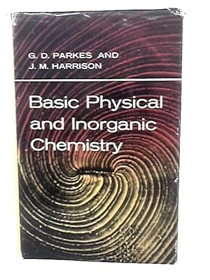 Seller image for Basic Physical and Inorganic Chemistry for sale by World of Rare Books