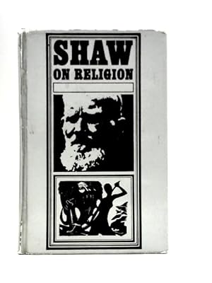 Bild des Verkufers fr Shaw on Religion zum Verkauf von World of Rare Books