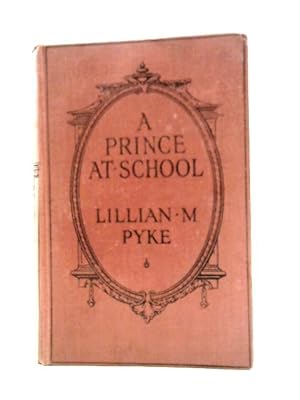 Imagen del vendedor de A Prince At School a la venta por World of Rare Books