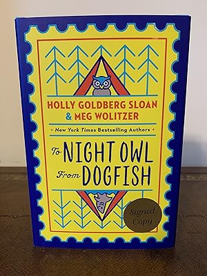 Imagen del vendedor de To Night Owl From Dogfish [SIGNED BY BOTH AUTHORS] [FIRST EDITION, FIRST PRINTING] a la venta por Vero Beach Books