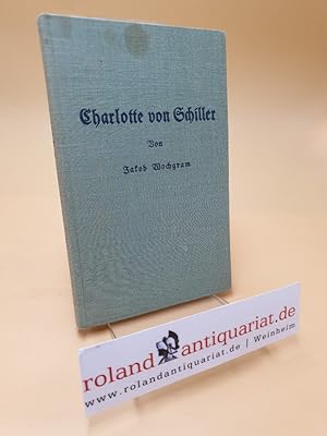 Seller image for Charlotte von Schiller ; 6 for sale by Roland Antiquariat UG haftungsbeschrnkt