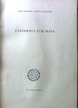 Image du vendeur pour Unterwegs zum Mann. mis en vente par books4less (Versandantiquariat Petra Gros GmbH & Co. KG)