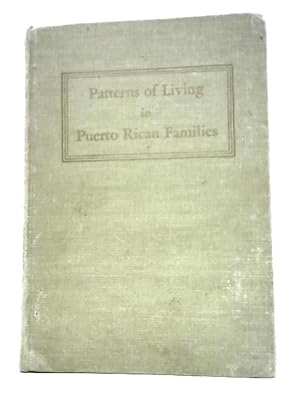 Seller image for Patterns of Living in Puerto Rican Families for sale by World of Rare Books