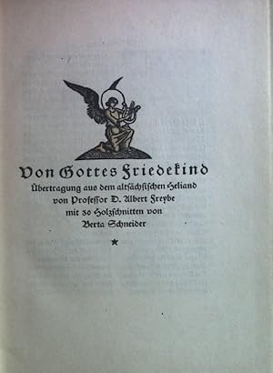 Imagen del vendedor de Von Gottes Friedekind. bertragung aus dem altschsischen Heiland. a la venta por books4less (Versandantiquariat Petra Gros GmbH & Co. KG)