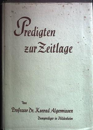 Bild des Verkufers fr Predigten zur Zeitlage. zum Verkauf von books4less (Versandantiquariat Petra Gros GmbH & Co. KG)