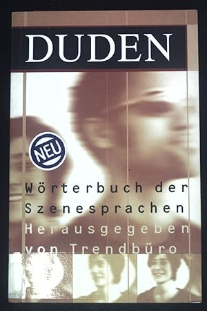 Bild des Verkufers fr Duden, Wrterbuch der Szenesprachen. zum Verkauf von books4less (Versandantiquariat Petra Gros GmbH & Co. KG)