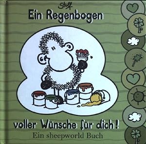 Bild des Verkufers fr Ein Regenbogen voller Wnsche fr dich!. Ein Sheepworld-Buch zum Verkauf von books4less (Versandantiquariat Petra Gros GmbH & Co. KG)