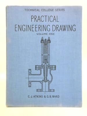 Bild des Verkufers fr Practical Engineering Drawing - Vol. 1 zum Verkauf von World of Rare Books