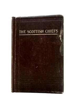 Seller image for The Scottish Chiefs for sale by World of Rare Books