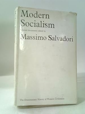 Bild des Verkufers fr Modern Socialism (Documentary History Of Western Civilization) zum Verkauf von World of Rare Books