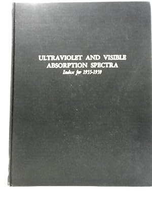 Imagen del vendedor de Ultraviolet and Visible Absorption Spectra a la venta por World of Rare Books