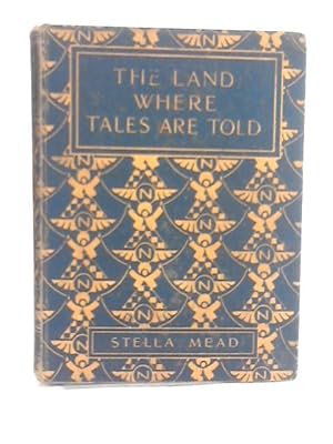 Imagen del vendedor de The Land Where Tales are Told a la venta por World of Rare Books