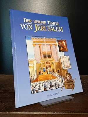 Der heilige Tempel von Jerusalem. Von Chaim Richman.