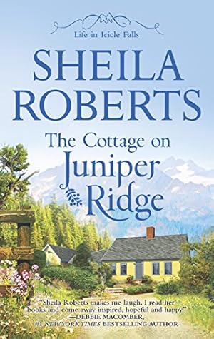 Seller image for The Cottage on Juniper Ridge (Life in Icicle Falls, 4) for sale by Reliant Bookstore
