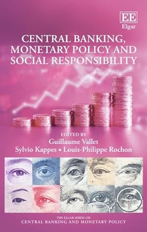 Image du vendeur pour Central Banking, Monetary Policy and Social Responsibility mis en vente par GreatBookPrices