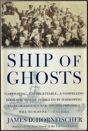 Seller image for SHIP OF GHOSTS; The Story of the USS Houston, FDR's Legendary Lost Cruiser, and the Epic Saga of Her Survivors for sale by Books from the Crypt