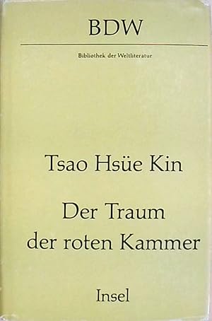 Seller image for Der Traum der roten Kammer. Ein Roman aus der Mandschu-Zeit. Reihe Bibliothek der Weltliteratur for sale by Berliner Bchertisch eG