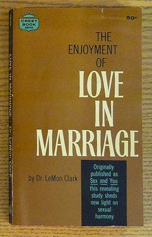 Enjoyment of Love in Marriage, The