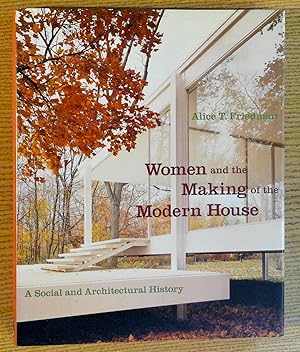 Immagine del venditore per Women and the Making of the Modern House: A Social and Architectural History venduto da Pistil Books Online, IOBA