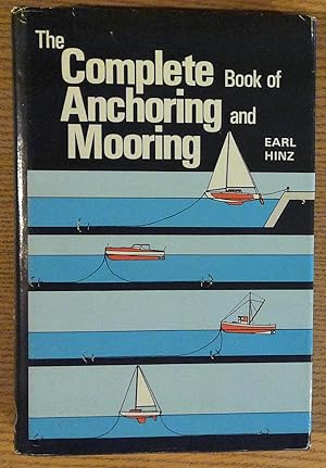 Immagine del venditore per Complete Book of Anchoring and Mooring, The venduto da Pistil Books Online, IOBA