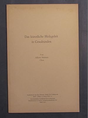 Imagen del vendedor de Das knstliche Holzgeleit in Graubnden (Sonderdruck aus: Schweiz. Archiv fr Volkskunde, 55. Jg., 1959, H. 1/2). a la venta por Das Konversations-Lexikon