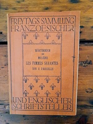 Wörterbuch zu Moliere Les Femmes Savantes aus der Reihe "Freytags Sammlung französischer und engl...