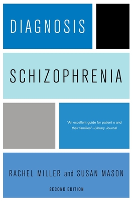 Seller image for Diagnosis: Schizophrenia: A Comprehensive Resource for Consumers, Families, and Helping Professionals (Paperback or Softback) for sale by BargainBookStores