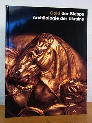 Seller image for Gold der Steppe. Archologie der Ukraine for sale by Antiquariat Weber