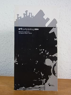 Art Frankfurt 2004. Messe für junge Kunst. Avantgarde, Modern, Edition. Dauer 07. - 10. Mai 2004....