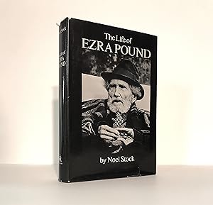 The Life of Ezra Pound by Noel Stock, First U. S. Edition Published in Hardcover Format in 1970 b...