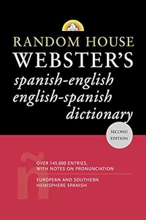 Image du vendeur pour Random House Webster's Spanish-English English-Spanish Dictionary: Second Edition mis en vente par Reliant Bookstore