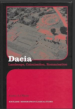 Immagine del venditore per Dacia: Landscape, Colonisation and Romanisation venduto da Allen Williams Books