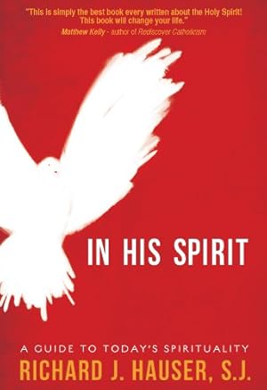 Imagen del vendedor de In His Spirit: A Guide to Today's Spirituality a la venta por Reliant Bookstore