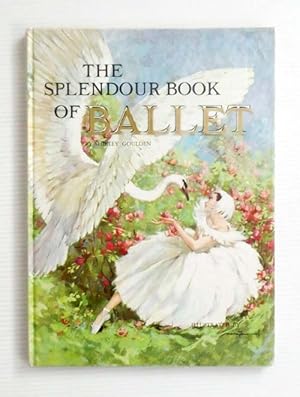The Splendour Book of Ballet