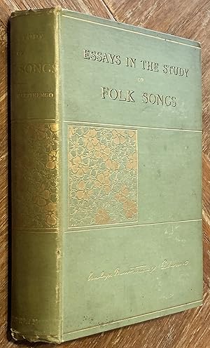 Essays in the Study of Folk-Songs