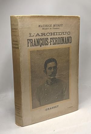 Image du vendeur pour L'Archiduc Franois-Ferdinand mis en vente par crealivres