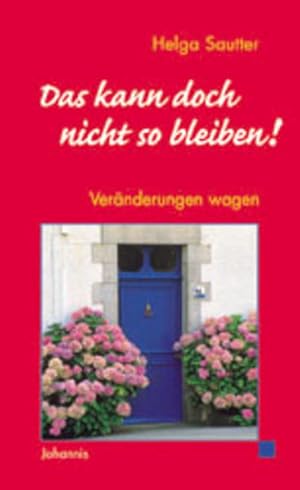 Immagine del venditore per Das kann doch nicht so bleiben: Vernderungen wagen venduto da getbooks GmbH