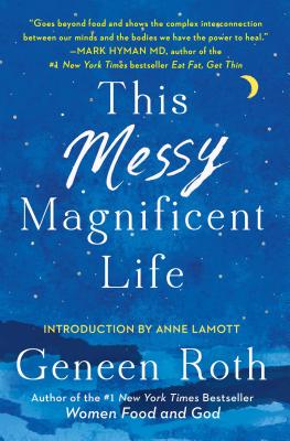 Imagen del vendedor de This Messy Magnificent Life: A Field Guide to Mind, Body, and Soul (Paperback or Softback) a la venta por BargainBookStores