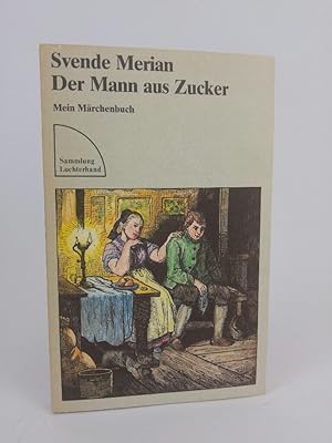 Imagen del vendedor de Der Mann aus Zucker Mein Mrchenbuch a la venta por ANTIQUARIAT Franke BRUDDENBOOKS