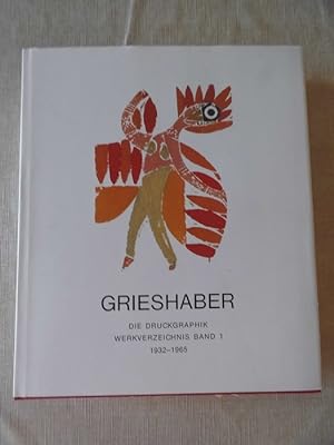 HAP Grieshaber Druckgraphik Werkverzeichnis 1932-1965 Band 1