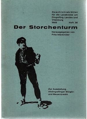 Der Storchenturm. Geschichtsblätter für den Landkreis um Dingolfing, Landau und Vilsbiburg, 18. J...