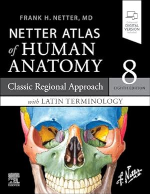 Bild des Verkufers fr Netter Atlas of Human Anatomy: Classic Regional Approach with Latin Terminology : paperback + eBook zum Verkauf von AHA-BUCH GmbH
