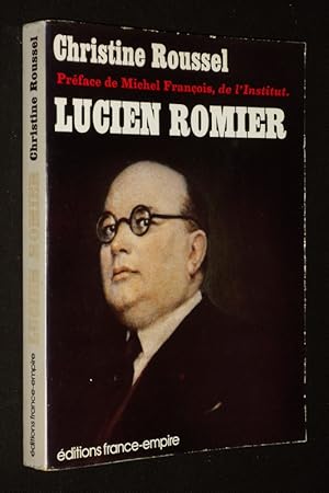 Immagine del venditore per Lucien Romier (1885-1944) : Historien, conomiste, journaliste, homme politique venduto da Abraxas-libris