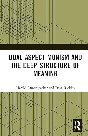 Image du vendeur pour Dual-Aspect Monism and the Deep Structure of Meaning mis en vente par moluna